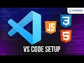 Ultimate Guide to Setting Up Visual Studio Code for Web Development 🚀