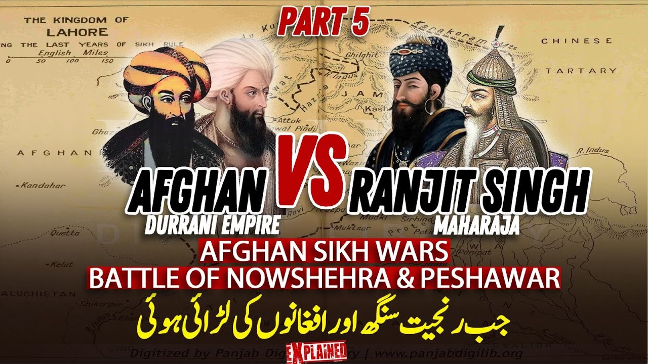 Ranjit Singh vs Afghans  Part 5 जब महाराजा रणजीत सिंह ने अफगानों से युद्ध किया