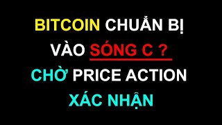 #183: Bitcoin chuẩn bị vào sóng C ? chờ Price Action xác nhận | Minh Thắng Tradecoin