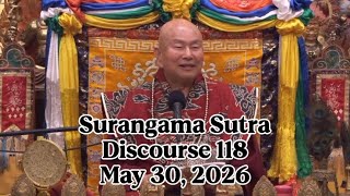 Surangama Sutra Discourse 118 by Living Buddha Lian Sheng 20260530