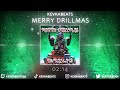 MERRY DRILLMAS (X-MAS DRILL) [FREEBEAT] | KEVKABEATS