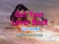 Get your lover back  attract your ex lover  supercharged affirmations