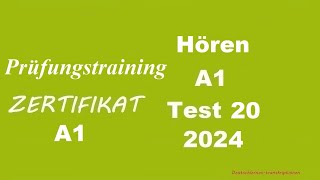 Prüfungstraining- Zertifikat A1- Hören - 2024 - Test 20.
