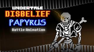 [UNDERTALE: DISBELIEF PAPYRUS] Battle animation (Phase 1)