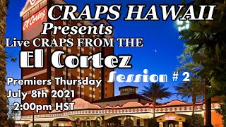 craps Hawaii — First Ever Recorded Live Craps Game of Craps Nation at the EL CORTEZ