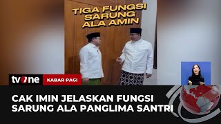 Cak Imin Jelaskan Fungsi Sarung kepada Anies Baswedan, Ekspresinya Bikin Ngakak | Kabar Pagi tvOne