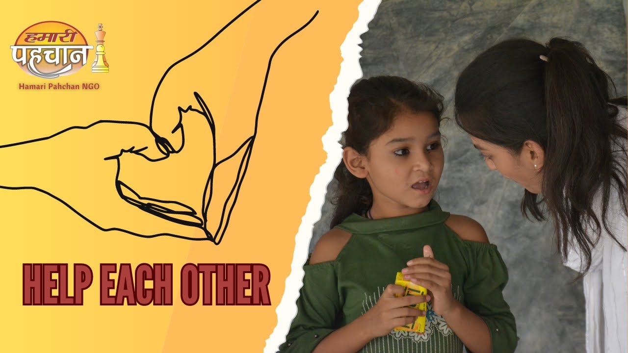 Let's Help Each Other | Hamari Pahchan NGO