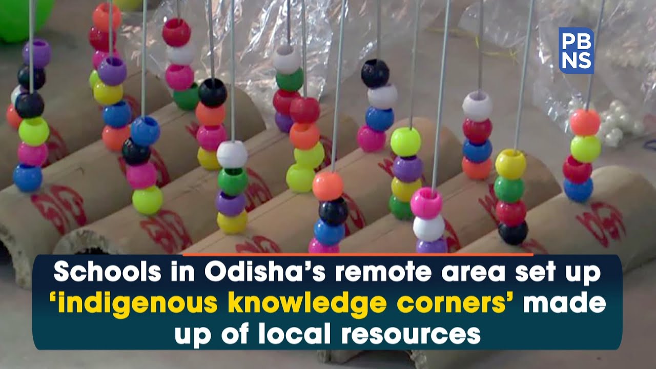 Schools in Odisha's remote area set up 'indigenous knowledge corners' made up of local resources