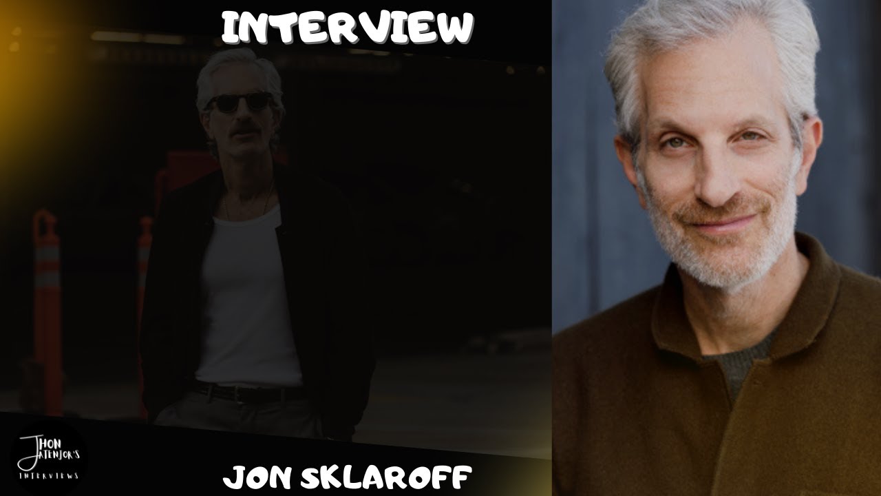 Entrevistando al Actor JON SKLAROFF 
