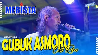 MERISTA - GUBUK ASMORO - CAK RENO LIVE GRESIK