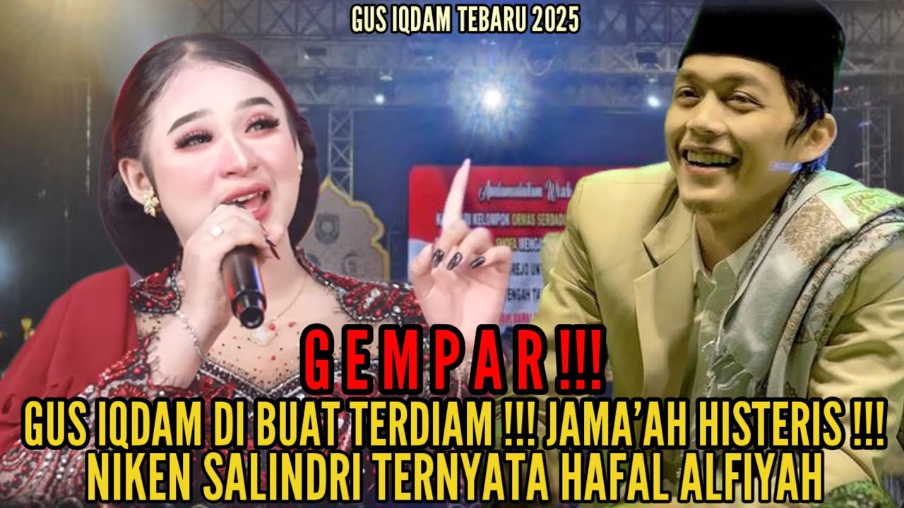 JAWA TIMUR GEMPAR‼️Niken Salindri Hafal Alfiyah dan Diuji oleh Gus Iqdam, Jamaah Histeris !
