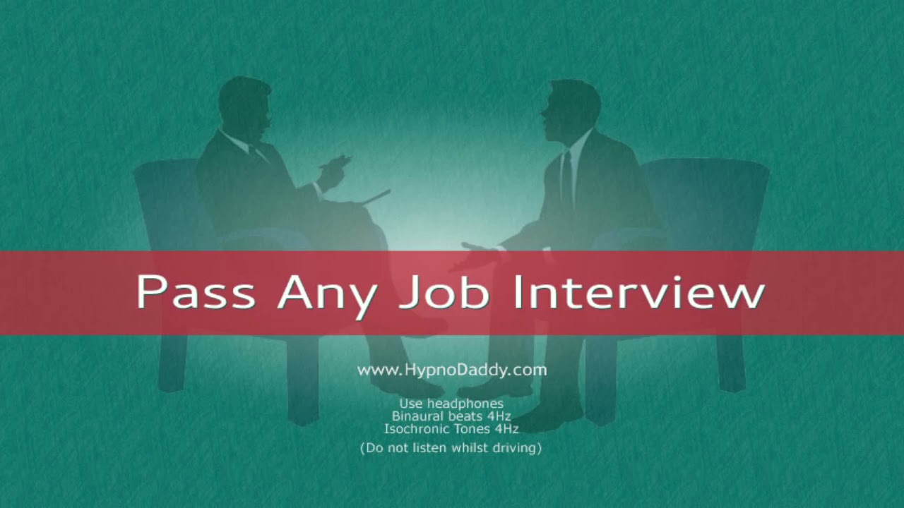 pass any job interview subliminal hypnodaddy