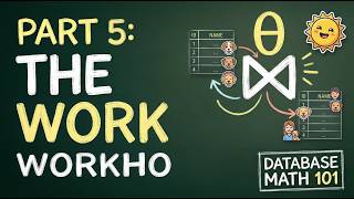 Relational Database Math 101 - Video 5: The Workhorse