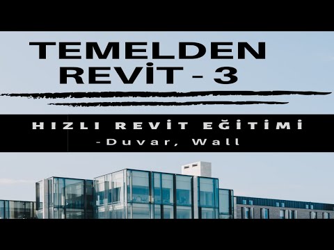 Temelden Revit  - 3 / Hızlı Revit Eğitimi (Duvar, Wall)