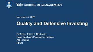 Master Class  Quality and Defensive Investing with Professor Tobias Moskowitz