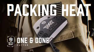 Introducing The PXG One & Done Putter