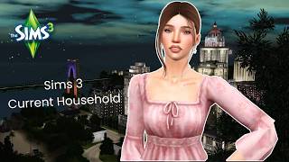The Sims 3: Current Household || Chanel Arroyo (June 2026)