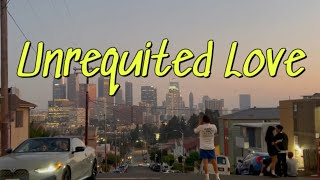 Short Film- Unrequited Love
