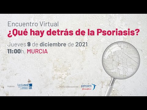 Encuentro Virtual: ¿Qué hay detrás de la Psoriasis? (Murcia)