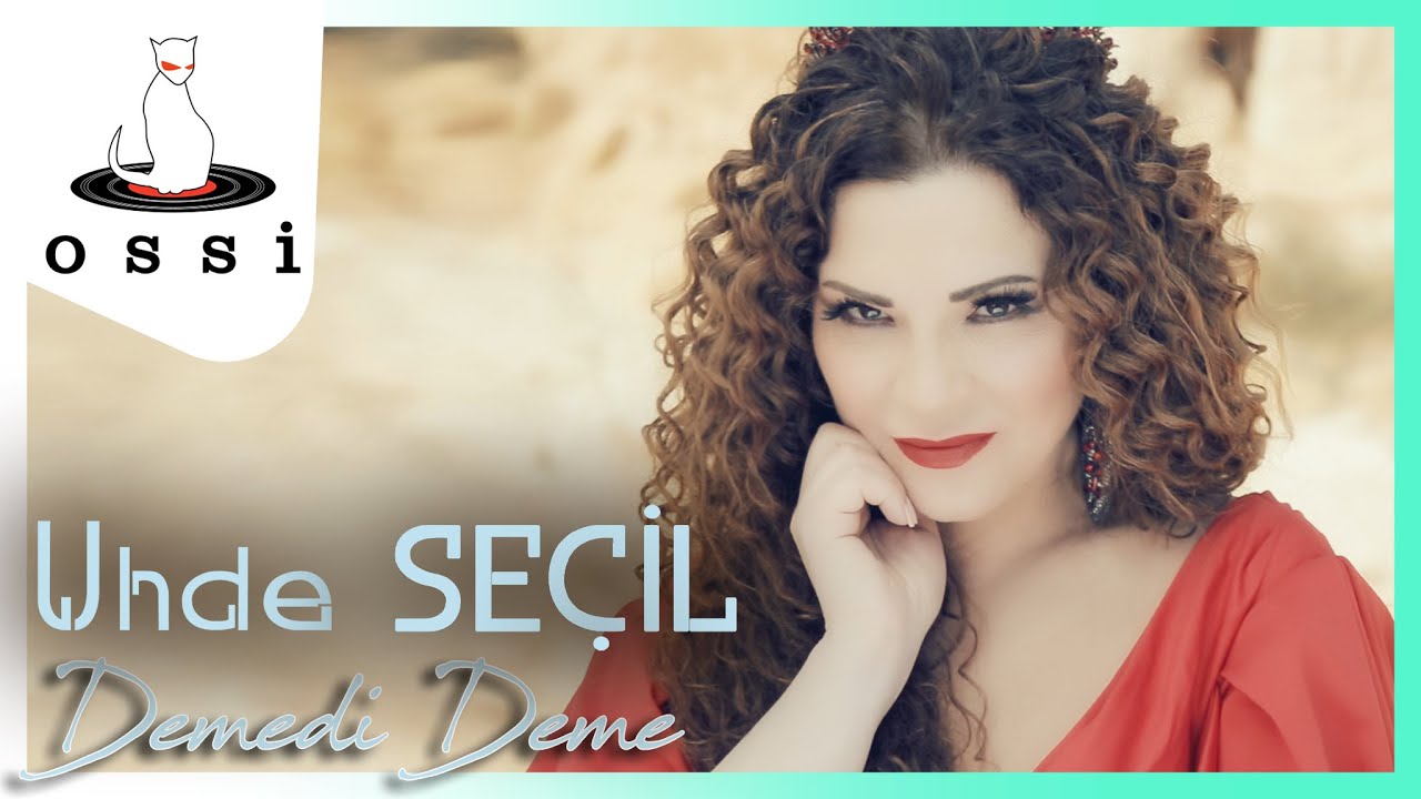 Uhde Seçil - Demedi Deme (Official Klip)