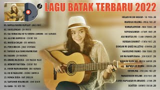 30 KUMPULAN LAGU BATAK TERBARU DAN TERPOPULER 2022 ~ LAGU BATAK PALING BANYAK DISUKAI ENAK DIDENGAR