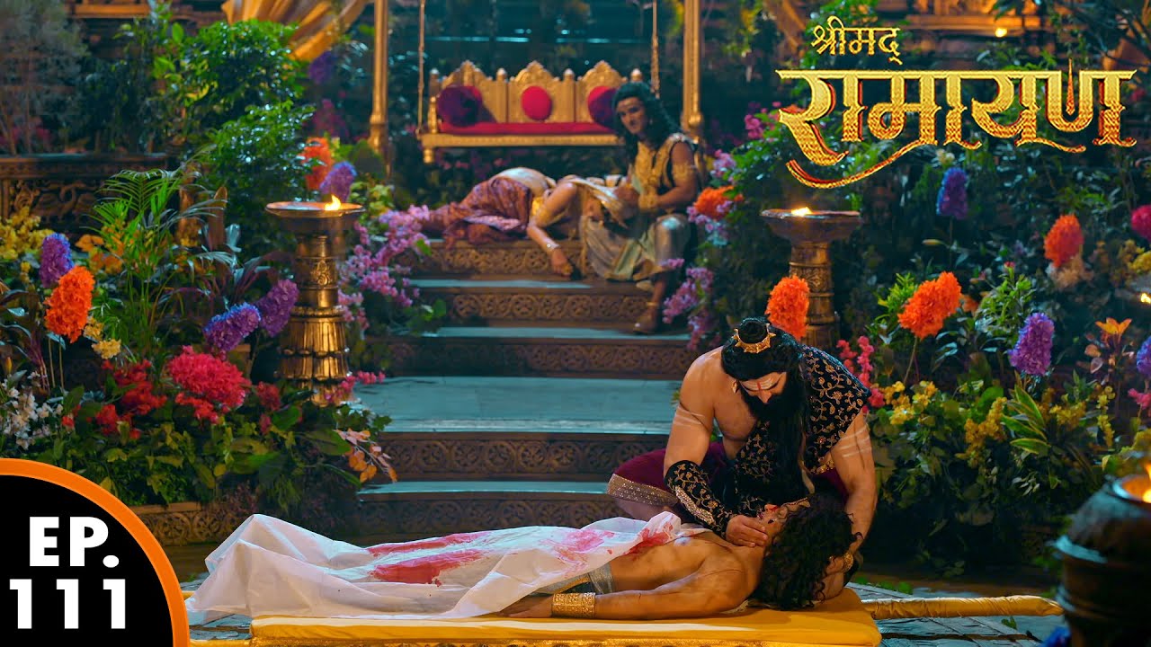 अक्षय कुमार का हुआ अंत | श्रीमद् रामायण | Shrimad Ramayan | Ep 111 - Full Episode