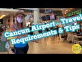 Cancun Airport Tips - 2021 Requirements