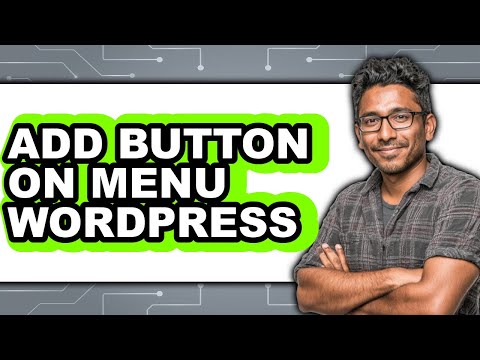 How to Add Button on Menu Wordpress - Easy Guide
