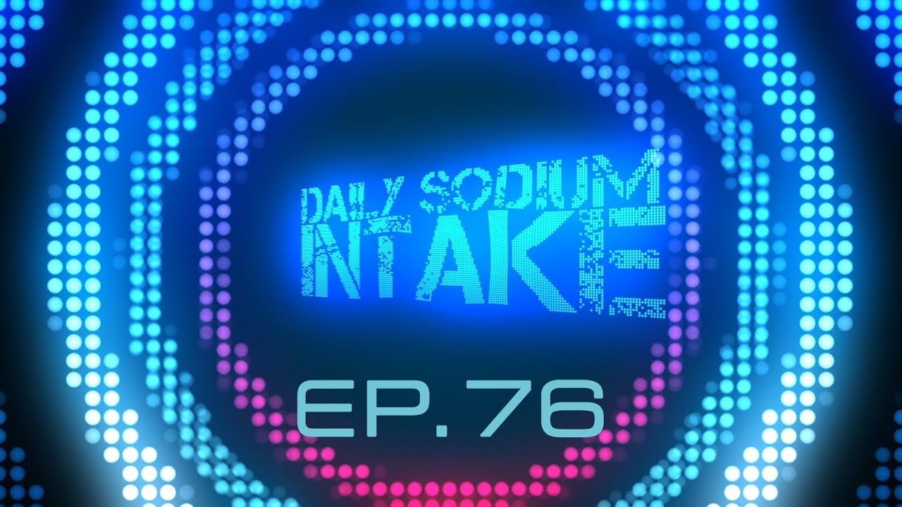gaming logo Daily Sodium Intake Ep.76