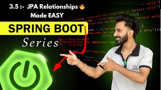 JPA Relationships in Spring Boot Explained | OneToOne OneToMany | ManyToOne | ManyToMany