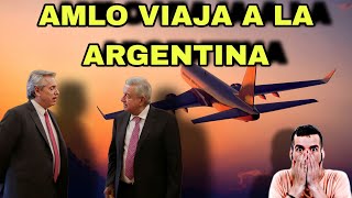 AMLO VIAJARA A LA ARGENTINA PARA AYUDAR ANTE LA INCREÍBLE CRISIS ECONÓMICA QUE VIVE EL PAIS!