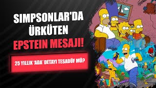 Simpsonlarda Ürküten Epstein Mesajı 25 Yıllık Ada Detayı Tesadüf Mü?