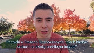 Jak przetrwać początek w USA? Mieszkanie/ Praca i inne