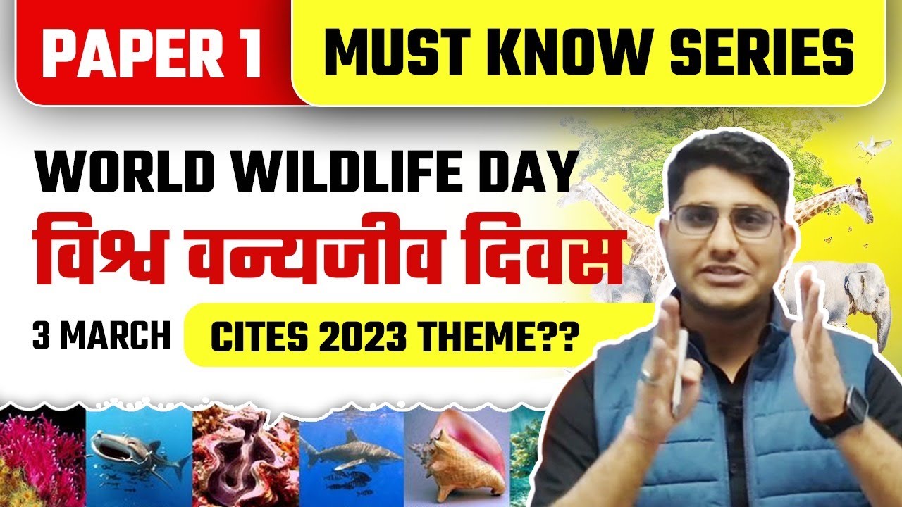 World Wildlife Day | Must Know Series | Environment | UGC NET Current Affairs | Shiv Sir | JRFAdda