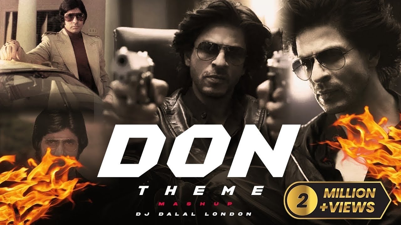 The DON Theme Song  Rave Music  Remix  DJ Dalal  Old Vs New  Shah Rukh Khan  Amitabh Bachchan
