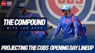 Projecting the Cubs Opening Day Lineup