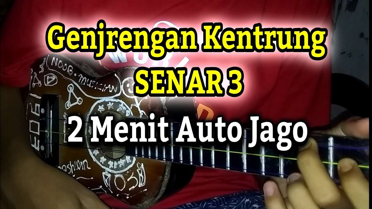 TUTORIAL GENJRENGAN KENTRUNG SENAR 3 BAGI PEMULA DAN