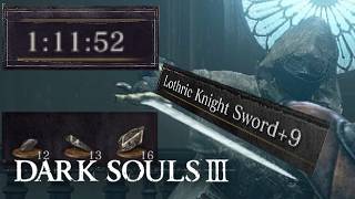 Get + 9 Lothric knight Sword Before Abysswatchers in UNDER 1 Hour 15 mins UNCUT Guide Dark Souls III