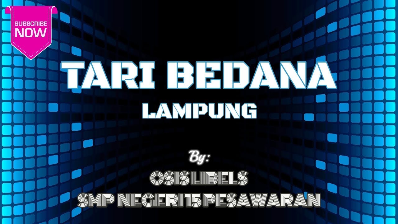 TARI BEDANA LAMPUNG | OSIS SMP Negeri 15 Pesawaran