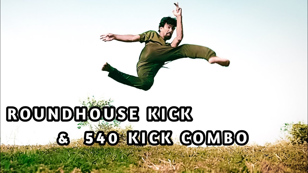 Martial Arts Combo Kick Tutorial Roundhouse Kick 540 Kick Tutorial