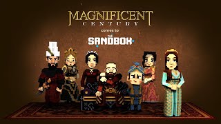 Magnificent Century Enters The Sandbox Metaverse!