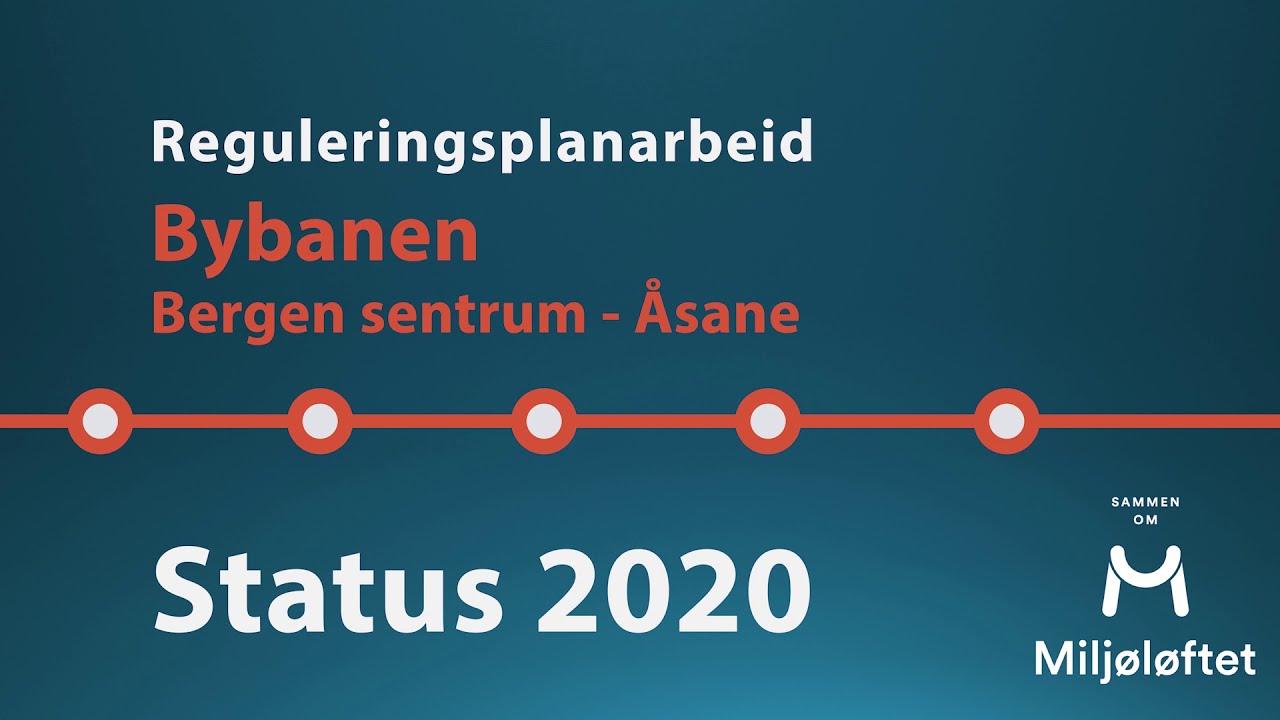 Bybanetrasé Bergen sentrum - Åsane
