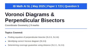 Voronoi Diagrams & Perpendicular Bisectors | IB Math AI SL | May 2025 paper 1 TZ3 Q5