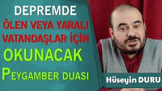Depremde Ölenler Ve Yaralılar Var, Onlar Için Hangi Duaları Okumak Faydalıdır, En Faydalı Şifa Duası
