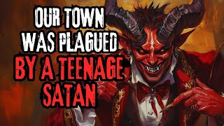 My Town Was Plauged By A Teenage Satan | Nosleep Reddit Creepypasta Wiki | By Mak Ralston