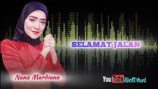 NANA MARDIANA_Selamat Jalan_HD-SURROUND SOUND