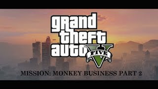 GTA 5 Gameplay - Mission: Monkey Business Part 2