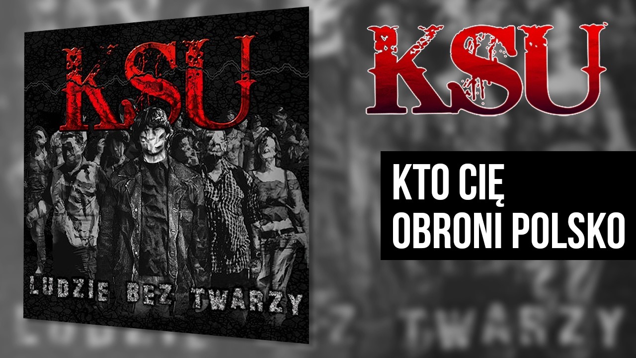 Ksu Kto Cię Obroni Polsko