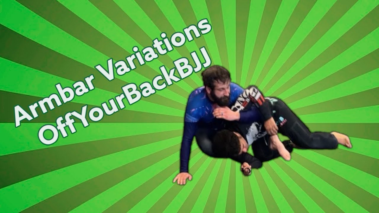 Armbar Variations - BJJ Submissions Off Your Back BJJ