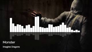 Imagine Dragons : Monster (Cry Of Fear)